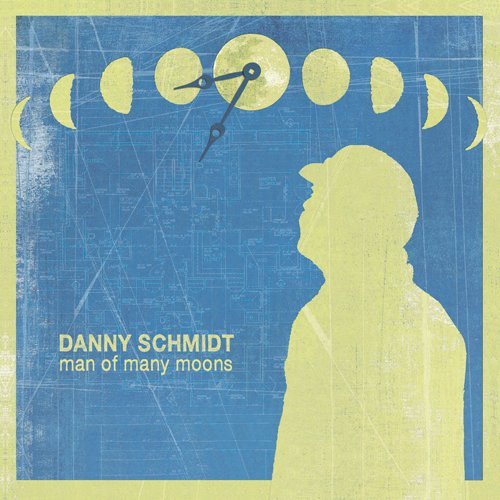 Cover for Danny Schmidt · Man of Many Moons (CD) (2011)