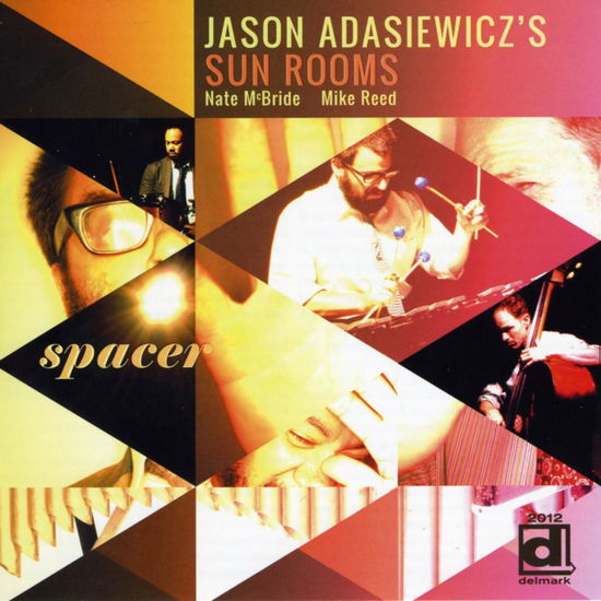 Cover for Jason Adasiewicz's Sun Rooms · Spacer (CD) (2011)