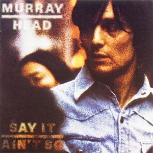 Cover for Murray Head · Say It Ain't So (CD) (2002)