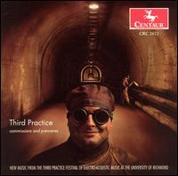 Third Practice: Commissions & Premieres / Various - Third Practice: Commissions & Premieres / Various - Música - CTR - 0044747267227 - 26 de octubre de 2004