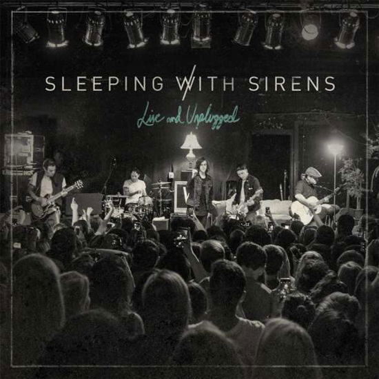 Cover for Sleeping with Sirens · Live and Unplugged (CD) (2018)