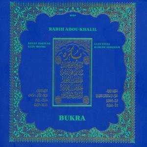 Cover for Rabih Abou-khalil · Bukra (CD) (2005)