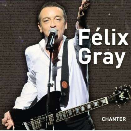 Chanter - Felix Gray - Music -  - 0064027587227 - June 11, 2013