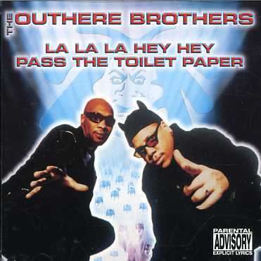 La La Hey Hey / Pass the Toilet Paper - Outhere Brothers - Music - UNI DISC - 0068381179227 - June 6, 2006