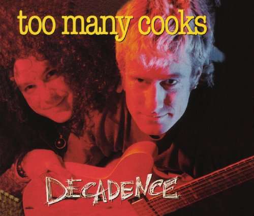 Decadance - Too Many Cooks - Music - UNIDISC - 0068381252227 - April 7, 2009