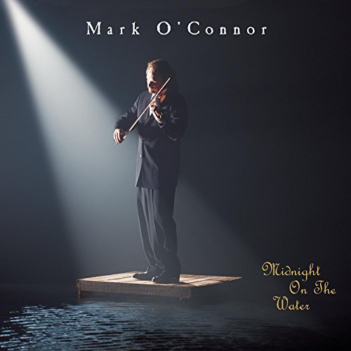 Cover for Mark O'connor · Midnight on the Water (CD) (1998)