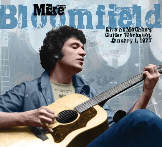 Live at Mccabe's Guitar Workshop, January 1, 1977 - Mike Bloomfield - Música - SMORE - 0089353339227 - 29 de noviembre de 2019