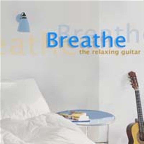 Cover for Breathe · Breathe-relaxing Guitar (CD) (2005)