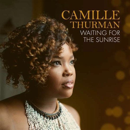 Cover for Camille Thurman · Waiting for the Sunrise (CD) [Digipak] (2018)