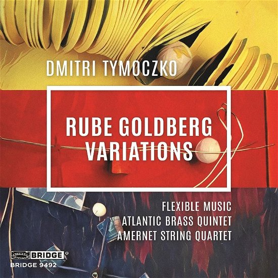 Cover for Various Artists · Tymoczko / Rube Goldberg Var (CD) (2018)