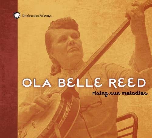 Cover for Ola Belle Reed · Rising Sun Melodies (CD) (2010)