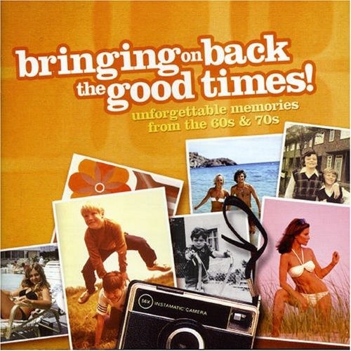 Bringing On Back The Good Times - 60s And 70s - Various Artists - Musiikki - VENTURE - 0094635699227 - maanantai 27. maaliskuuta 2006