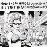 Cover for Thee Headcoats · Heavens to Murgatroyd, Ev (CD) (1990)