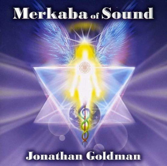 Cover for Jonathan Goldman · Merkaba of Sound (CD) (2013)