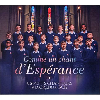 Cover for Les Petits Chanteurs À La Croix De Bois · Comme un chant d'espérance (CD) (2019)