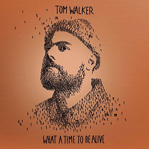 What A Time To Be Alive - Tom Walker - Música - RELENTLESS LABEL GROUP - 0194397024227 - 8 de novembro de 2019