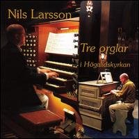 Cover for Bach / Olsson / Olofsson / Ahlen / Kalnins · Three Organ in Hogalid Church Stockholm (CD) (2006)