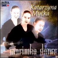 Cover for Mycka / Keltsch / Schuller / Abe / Schmitt · Katarzyna Mycka: Marimba Dance (CD) (2000)