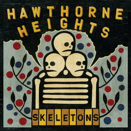 Skeletons - Hawthorne Heights - Musik - Bicycle Music Com. - 0601501316227 - 1 juni 2010