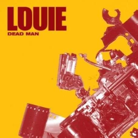 Cover for Louie · Dead Man (LP) (2006)