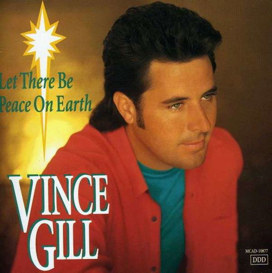 Let There Be Peace - Vince Gill - Musiikki - MCA NASHVILLE - 0602537112227 - lauantai 30. kesäkuuta 1990