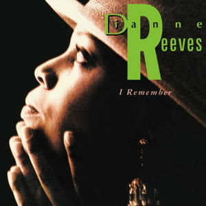 I Remember - Dianne Reeves - Música - BLUE NOTE - 0602537899227 - 30 de junho de 1990