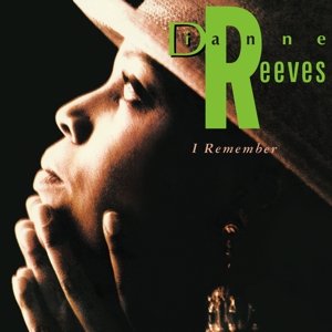 I Remember - Dianne Reeves - Musique - BLUE NOTE - 0602537899227 - 30 juin 1990