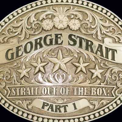 Cover for George Strait · Strait Out Of The Box (CD) (2019)