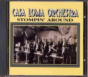 Cover for Casa Loma Orchestra · Stompin Around (CD) (1999)