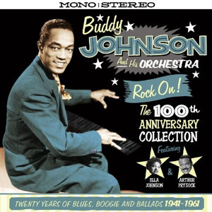 Cover for Johnson, Buddy &amp; His Orchestra · Rock On! 100th Anniversary Collection (CD) (2015)