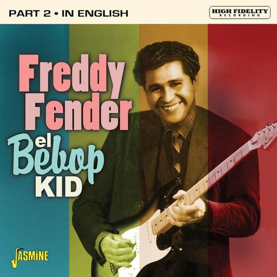 El Bebop Kid - Freddy Fender - Music - JASMINE - 0604988107227 - July 17, 2020