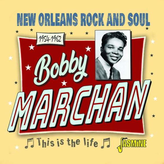 This Is The Life - New Orleans Rock And Soul 1954-1962 - Bobby Marchan - Música - JASMINE RECORDS - 0604988321227 - 4 de febrero de 2022