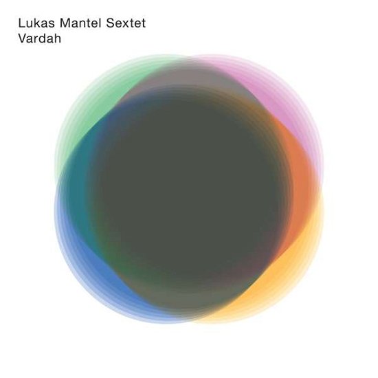 Cover for Lukas -Sextet- Mantel · Vardah (CD) [Digipak] (2019)