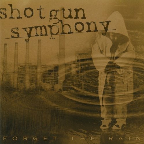Cover for Shotgun Symphony · Forget The Rain (CD) (2022)