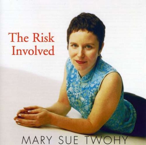 Cover for Mary Sue Twohy · Risk Involved (CD) (2003)