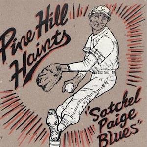 Satchel Page Blues/ Whiskey In The Jar - Pine Hill Haints - Música - ARKHAM CHRONICLES - 0614511865227 - 10 de julho de 2020