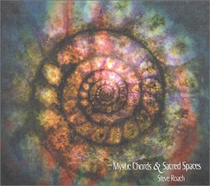 Cover for Steve Roach · Mystic Chords &amp; Sacred..1 (CD) [Digipak] (2018)