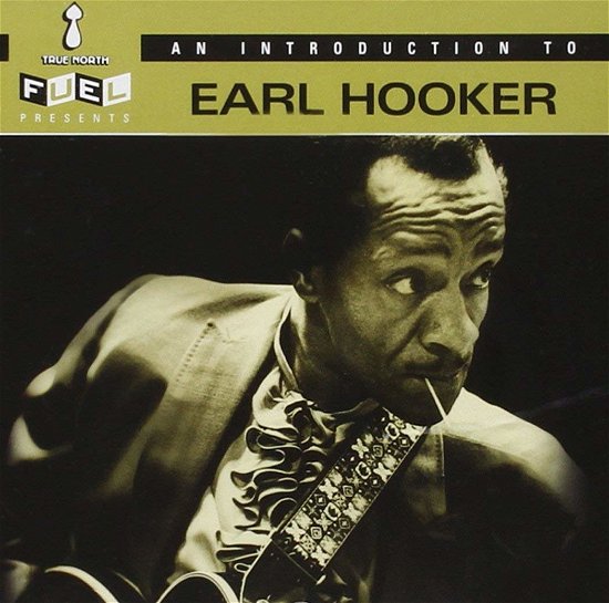 Cover for Hooker Earl · AN INTRODUCTION TO EARL HO by HOOKER EARL (CD) (2017)