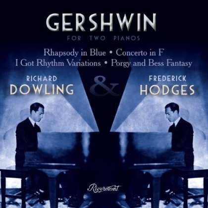 Gershwin / Dowling / Hodges · For Two Pianos (CD) (2014)