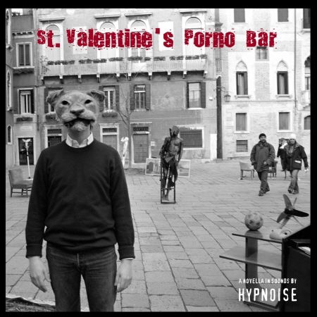 Cover for Hypnoise · St. Valentine's Porno Bar (CD) (2021)