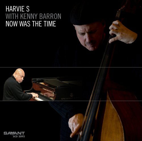 Now Was the Time - Harvie S / Barron,kenny - Musiikki - SAVANT - 0633842209227 - tiistai 12. elokuuta 2008