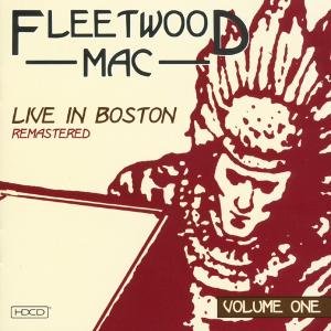 Live in Boston Vol 1 - Fleetwood Mac - Musik - ROCK / POP - 0636551612227 - 29. marts 2017