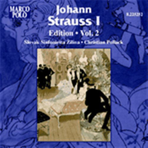 Johann Strauss I Edition 2 - Strauss,j. I / Pollack / Slovak Sinfonietta Zilina - Muziek - MARCO POLO - 0636943525227 - 21 oktober 2003