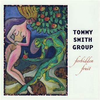 Cover for Tommy Smith Group · Forbidden Fruit (CD) (2008)