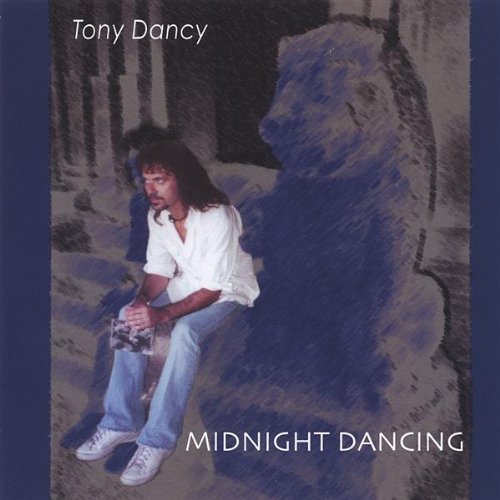 Midnight Dancing - Tony Dancy - Music - Smartypants Productions - 0641444943227 - July 27, 2004