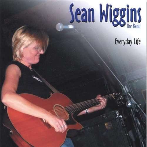 Everyday Life - Sean Wiggins - Musik - Sean Wiggins - 0647987202227 - 5 april 2005