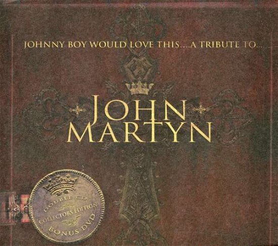 Johnny Boy Would Love This ...  A Tribute To ... - John Martyn - Musik - HOLE IN THE RAIN - 0650113401227 - 16. august 2011