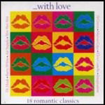 With Love: 18 Romantic Classic / Various - Various Artists - Musikk - Crimson - 0654378035227 - 7. juni 2005