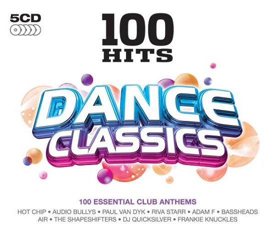 Cover for 100 Hits · Dance Classics (CD) [Box set] (2016)