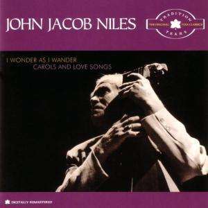 Cover for John Jacob Niles · I Wonder As I Wander (CD) [Remastered edition] (2006)